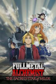 Fullmetal Alchemist The Sacred Star Of Milos (2011) [1080p] [BluRay] [5.1] [YTS]