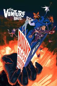 The Venture Bros Radiant is the Blood of the Baboon Heart 2023 720p BluRay 800MB x264-GalaxyRG[TGx]