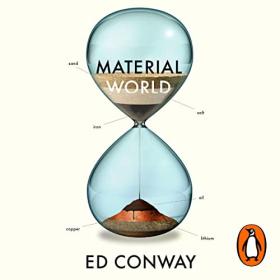 Ed Conway - 2023 - Material World (History)