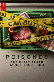 Poisoned The Dirty Truth About Your Food (2023) [720p] [WEBRip] [YTS]