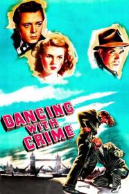 Dancing with Crime 1947 1080p BluRay x264-OFT[TGx]