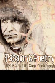 Passion Poetry The Ballad Of Sam Peckinpah (2005) [720p] [BluRay] [YTS]
