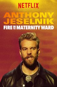 Anthony Jeselnik Fire In The Maternity Ward (2019) [720p] [WEBRip] [YTS]