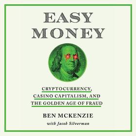 Ben McKenzie - 2023 - Easy Money (True Crime)