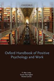 Oxford Handbook of Positive Psychology and Work