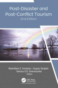 Post-Disaster and Post-Conflict Tourism, 2nd Edition