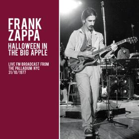 Frank Zappa - Halloween In The Big Apple (2023) FLAC [PMEDIA] ⭐️