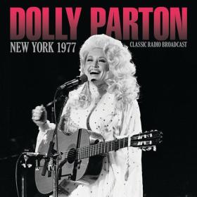 Dolly Parton - New York 1977 (2023) FLAC [PMEDIA] ⭐️