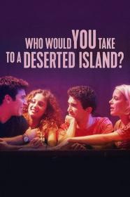 Who Would You Take To A Deserted Island (2019) [720p] [WEBRip] [YTS]