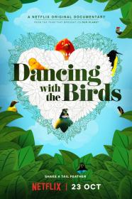 Dancing With The Birds (2019) [720p] [WEBRip] [YTS]