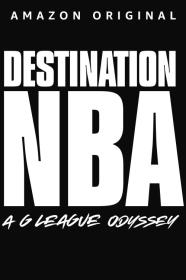 Destination NBA A G League Odyssey (2023) [720p] [WEBRip] [YTS]