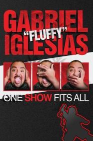 Gabriel Fluffy Iglesias One Show Fits All (2019) [720p] [WEBRip] [YTS]