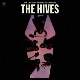 The Hives - The Death Of Randy Fitzsimmons (2023) [24Bit-44.1kHz] FLAC