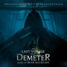 Bear McCreary - The Last Voyage of the Demeter (Original Motion Picture Soundtrack) (2023) Mp3 320kbps [PMEDIA] ⭐️