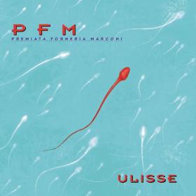 Premiata Forneria Marconi - Ulisse (1997 Rock progressivo) [Flac 16-44]