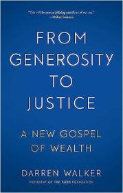 From Generosity to Justice - A New Gospel of Wealth