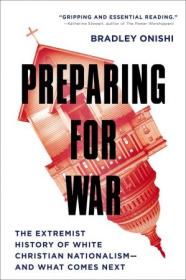 [ CourseWikia com ] Preparing for War - The Extremist History of White Christian Nationalism - and What Comes Next (True EPUB)