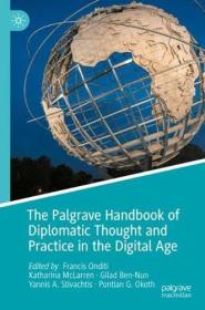 [ CourseWikia com ] The Palgrave Handbook of Diplomatic Thought and Practice in the Digital Age