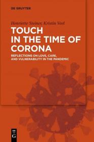 [ CourseWikia com ] Touch in the Time of Corona - Essays on Love, Care, and Vulnerability in the Pandemic (EPUB)