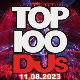 Top 100 DJs Chart (11-August-2023) Mp3 320kbps [PMEDIA] ⭐️