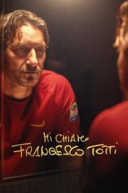 My Name Is Francesco Totti (2020) [1080p] [WEBRip] [5.1] [YTS]
