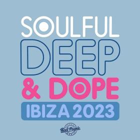 Various Artists - Soulful Deep & Dope Ibiza 2023 (2023) Mp3 320kbps [PMEDIA] ⭐️