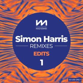 Various Artists - Mastermix Simon Harris Remixes Volume 1 - Edits (2023) Mp3 320kbps [PMEDIA] ⭐️