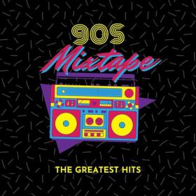 Various Artists - 90's Mixtape_ The Greatest Hits (2023) Mp3 320kbps [PMEDIA] ⭐️