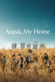 Acasa My Home (2020) [1080p] [WEBRip] [YTS]