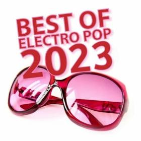 Various Artists - Best of Electro Pop 2023 (2023) Mp3 320kbps [PMEDIA] ⭐️