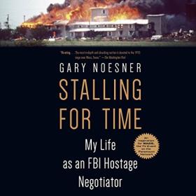 Gary Noesner - 2018 - Stalling for Time (True Crime)
