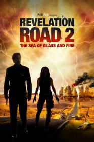 Revelation Road 2 The Sea Of Glass And Fire (2013) [1080p] [BluRay] [5.1] [YTS]