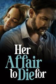 Her Affair To Die For (2023) [1080p] [WEBRip] [YTS]