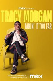 Tracy Morgan Takin It Too Far 2023 720p WEBRip 400MB x264-GalaxyRG[TGx]