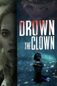 Drown The Clown 2020 1080p WEB H264-AMORT[TGx]