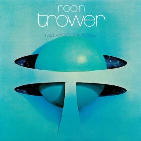 Robin Trower - Twice Removed From Yesterday (50th Anniversary Deluxe) [2CD] (2023 Rock) [Flac 24-44]