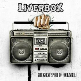 Liverbox (2023) The Great Spirit of Rock'n'Roll [FLAC]