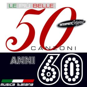 V A  - Le Piu' Belle 50 Canzoni Anni 60 (2011 Pop) [Flac 16-44]