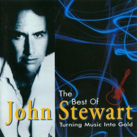 John Stewart - The Best Of John Stewart-Turning Music Into Gold (1995)⭐FLAC