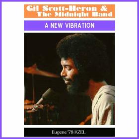 Gil Scott-Heron - A New Vibration (Live Eugene '78) (2023) Mp3 320kbps [PMEDIA] ⭐️