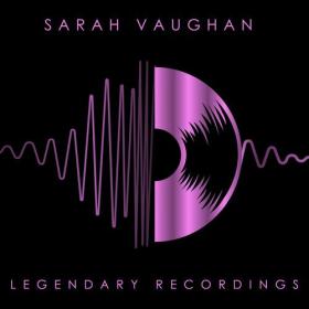 Sarah Vaughan - Legendary Recordings_ Sarah Vaughan (2023) Mp3 320kbps [PMEDIA] ⭐️