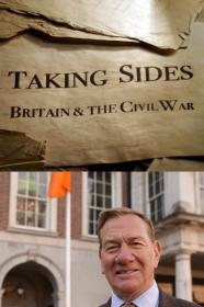 Taking Sides Britain And The Civil War (2023) [1080p] [BluRay] [YTS]