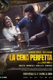 La Cena Perfetta (2022) [1080p] [WEBRip] [5.1] [YTS]