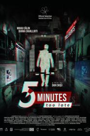 5 Minutes Too Late (2019) [1080p] [WEBRip] [5.1] [YTS]