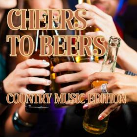 Various Artists - Cheers to Beers Country Music Edition (2023) Mp3 320kbps [PMEDIA] ⭐️