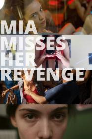 Mia Misses Her Revenge (2020) [1080p] [WEBRip] [5.1] [YTS]
