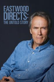 Eastwood Directs The Untold Story (2013) [720p] [WEBRip] [YTS]