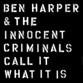 Ben Harper & The Innocent Criminals - Call It What It Is (2016 Rock) [Flac 24-44]