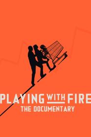 Playing With FIRE The Documentary (2019) [720p] [WEBRip] [YTS]