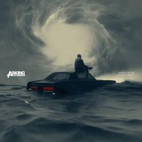Asking Alexandria (2023) Where Do We Go From Here_[FLAC]
